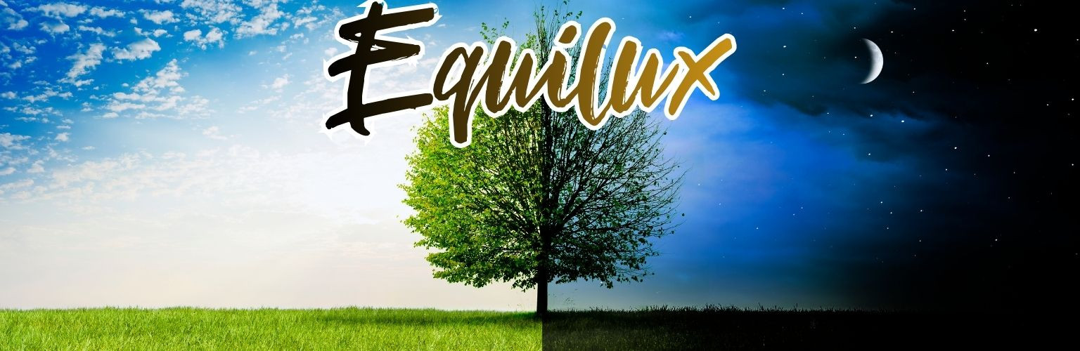 Equilux: qué es y cómo puede afectarte astrológicamente | Lunátika